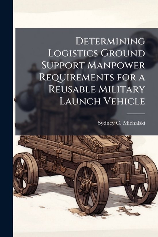 Determining Logistics Ground Support Manpower Requirements f ... - cover