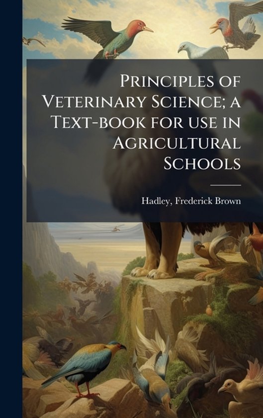 Principles of Veterinary Science; a Text-book for use in Agr ... - cover