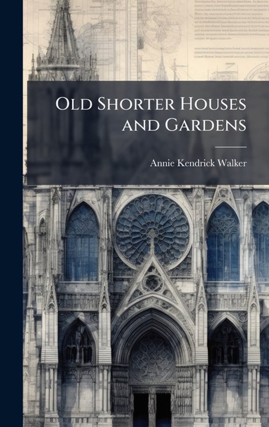 Old Shorter Houses and Gardens - cover