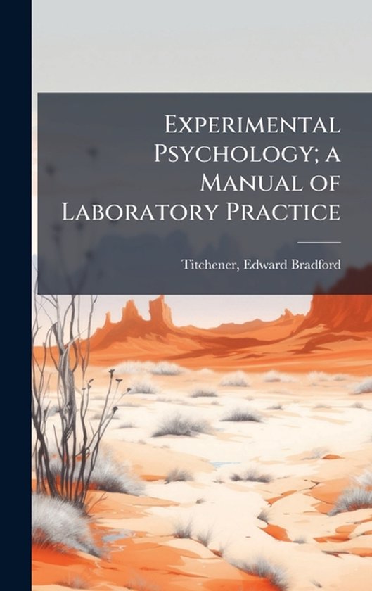 Experimental Psychology; a Manual of Laboratory Practice - cover