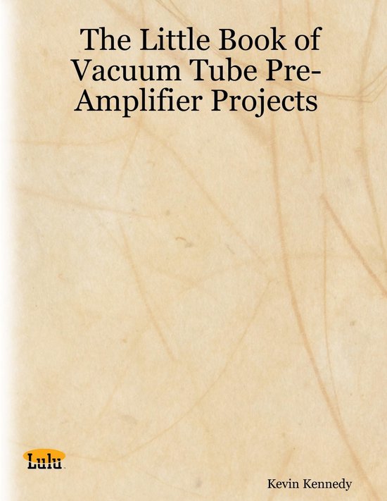 The Little Book of Vacuum Tube Pre-Amplifier Projects - cover