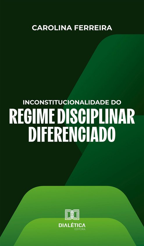 Inconstitucionalidade do Regime Disciplinar Diferenciado - cover