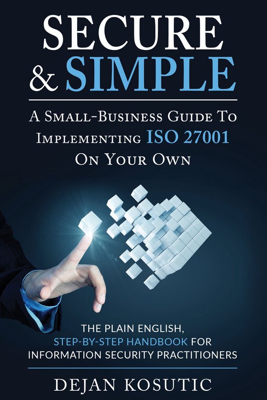 Secure & Simple – A Small-Business Guide to Implementing I ... - cover