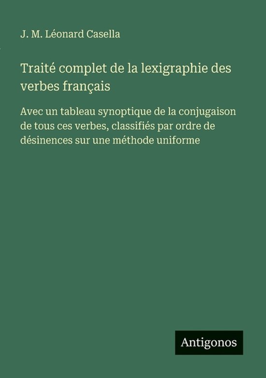 Traité complet de la lexigraphie des verbes français