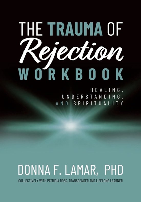 The Trauma of Rejection Workbook - cover