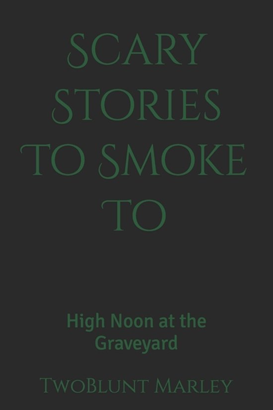 Scary Stories to Smoke to- Scary Stories To Smoke To - cover