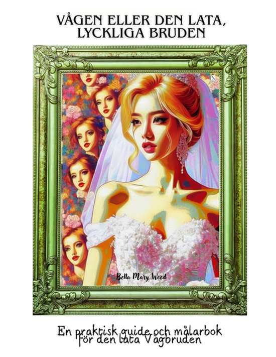 Vågen eller den lata, lyckliga Bruden - cover