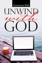 Unwind with God