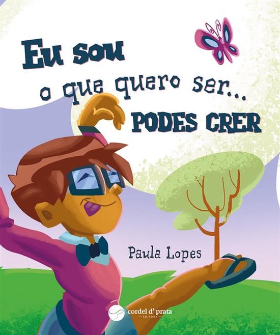Eu sou o que quero ser...PODES CRER - cover