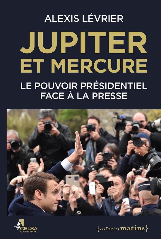 Jupiter et Mercure - Le pouvoir présidentiel face à la pre ... - cover