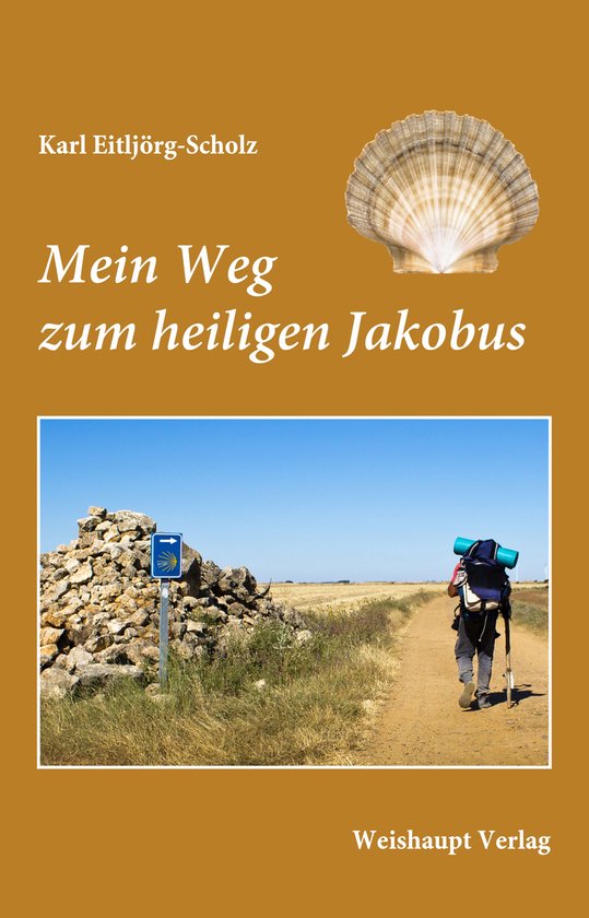 Mein Weg zum heiligen Jakobus