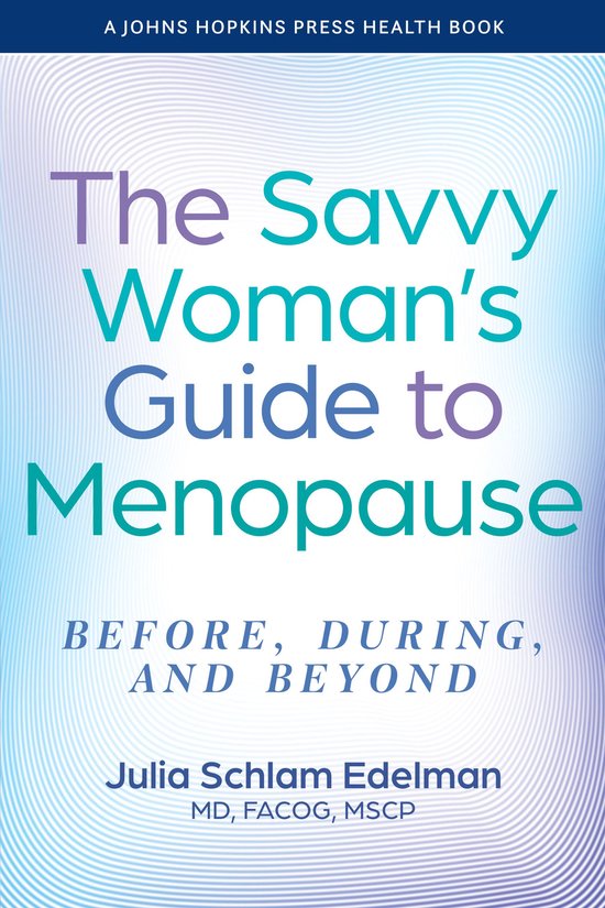 A Johns Hopkins Press Health Book - The Savvy Woman's Guide  ... - cover