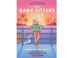 Dawn on the Coast: A Graphic Novel (the Baby-Sitters Club #19)