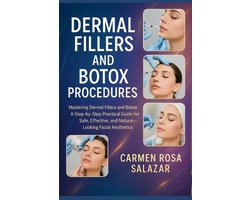 Dermal Fillers and Botox Procedures