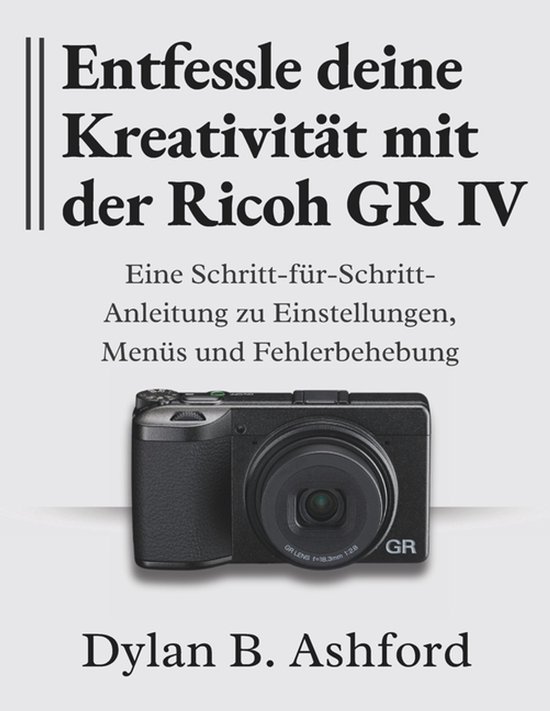 Entfessle deine Kreativität mit der Ricoh GR IV - cover