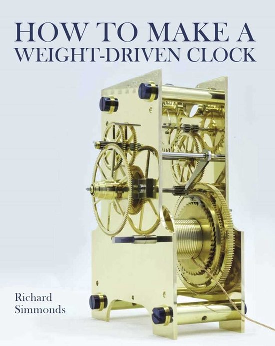 How to Make a Weight-Driven Clock - cover