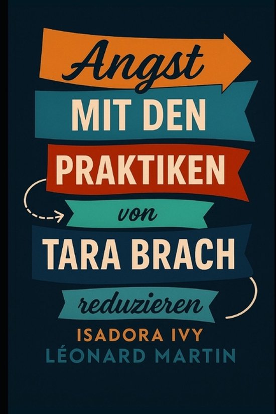 Angst mit den Praktiken von Tara Brach reduzieren - cover