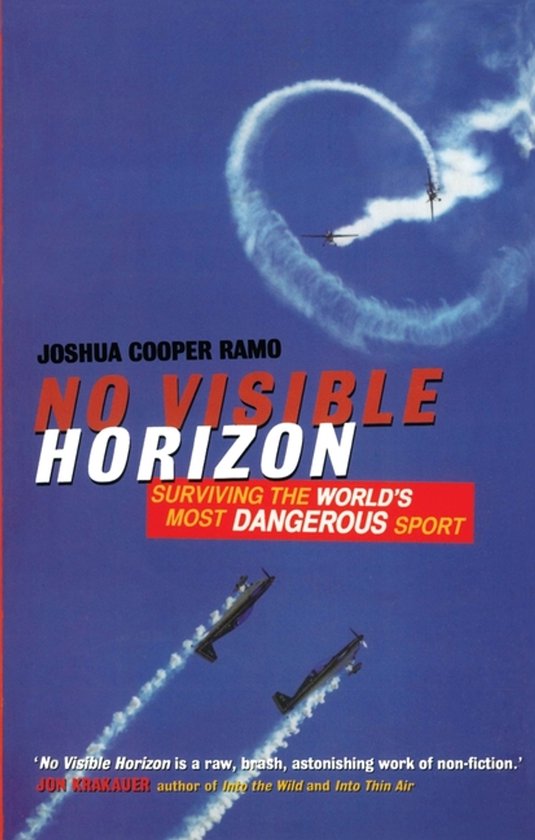 No Visible Horizon: Surviving the World's Most Dangerous Spo ... - cover