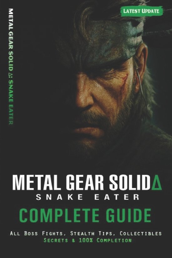 Metal Gear Solid Δ Snake Eater Complete Guide & Walkthrough - cover