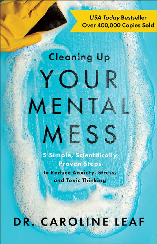 Cleaning Up Your Mental Mess – 5 Simple, Scientifically Pr ... - cover