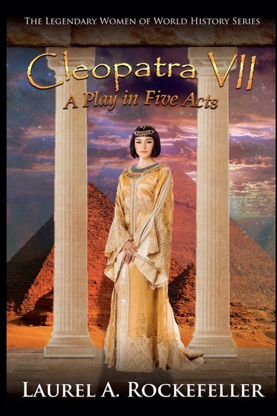 Legendary Women of World History Dramas- Cleopatra VII - cover