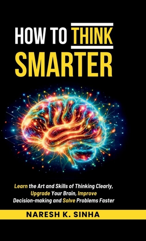 How to Think Smarter