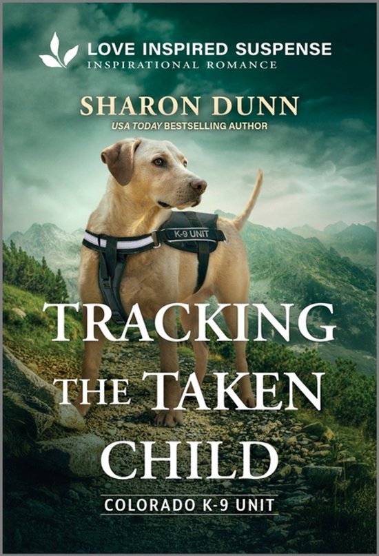 Colorado K-9 Unit- Tracking the Taken Child - cover