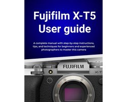 Fujifilm X-T5 User guide