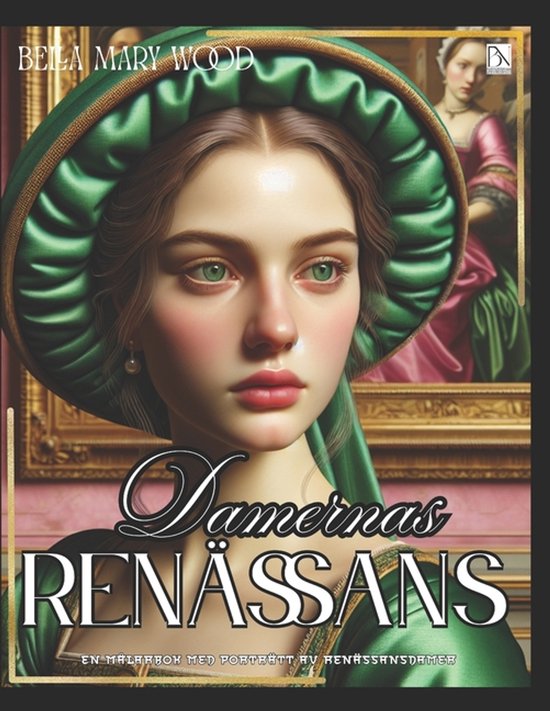 Renässansens damer. Målarbok for barn och vuxna