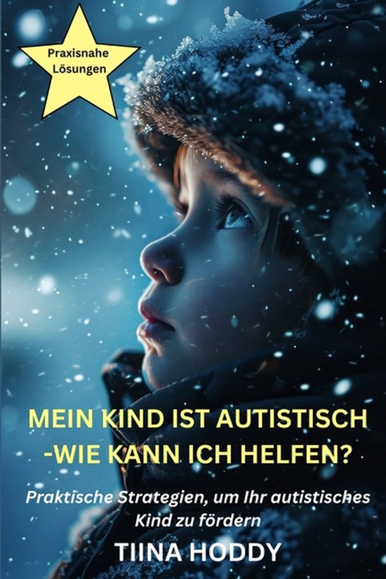 Mein Kind ist autistisch - Wie kann ich helfen? Praktische S ... - cover