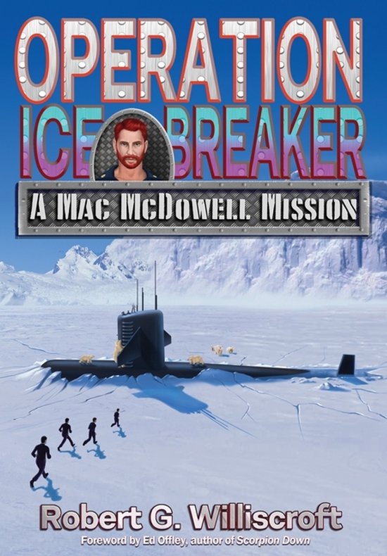 Mac McDowell- Operation Ice Breaker - cover