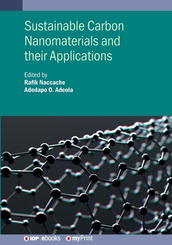 Sustainable Carbon Nanomaterials and Their Applications | 9780750363266 ...