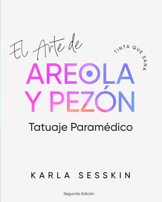 El Arte del Tatuaje Paramédico de Areola y Pezón - Segunda ... - cover