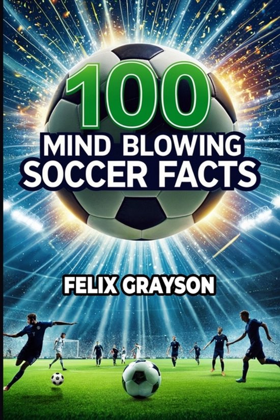 100 Mind-Blowing Soccer Facts - cover