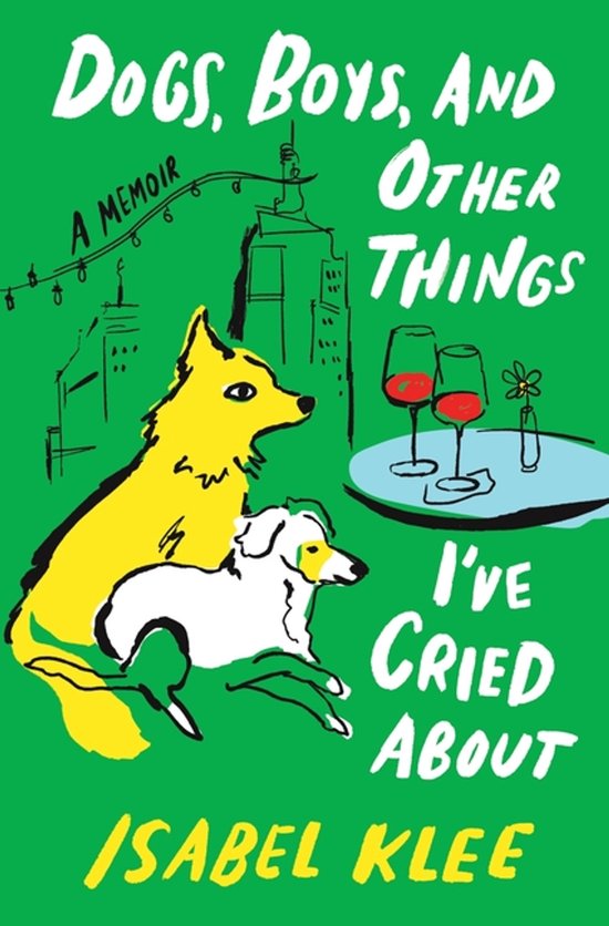 Dogs, Boys, and Other Things I've Cried about - cover