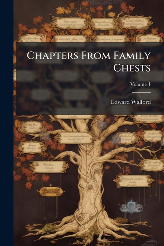 Chapters From Family Chests | 9781024340860 | Edward Walford | Boeken | bol