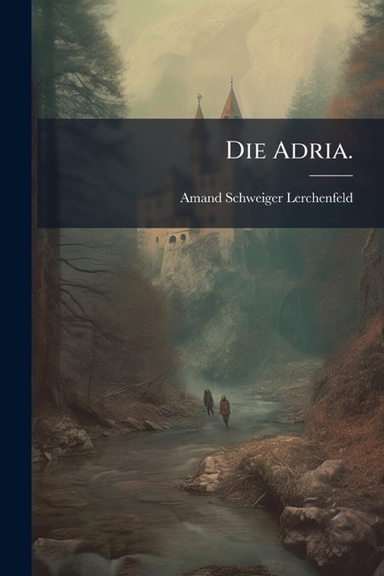 Die Adria. - cover