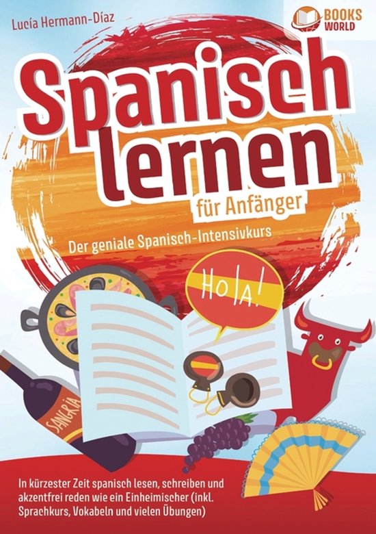 Spanisch lernen für Anfänger - Der geniale Spanisch-Intens ... - cover