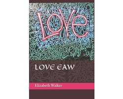 Poetry Books of Inspiration, Love and Life- Love Eaw