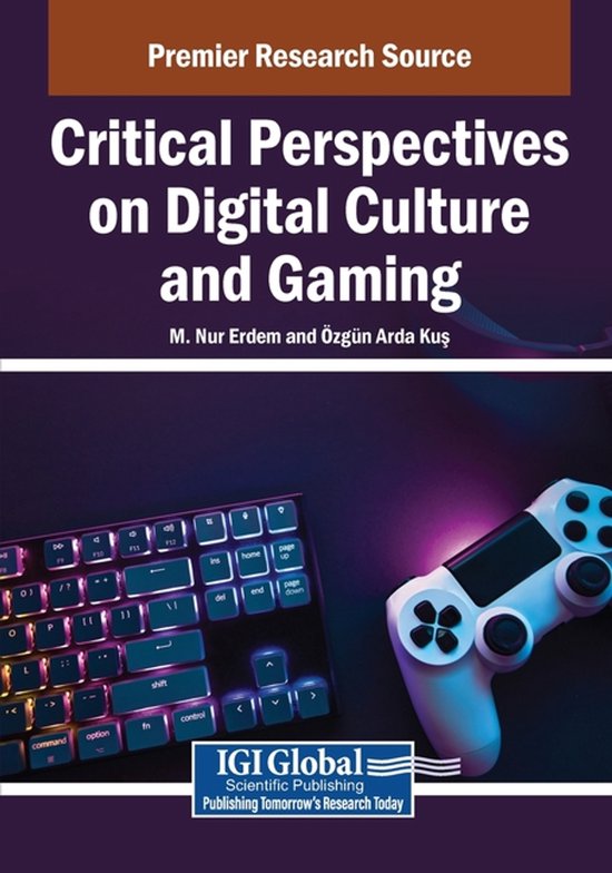 Critical Perspectives on Digital Culture and Gaming - cover