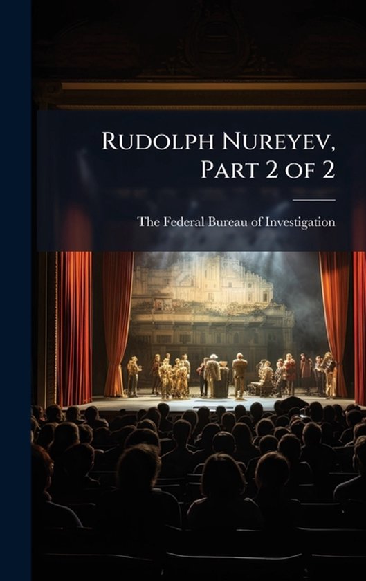 Rudolph Nureyev, Part 2 of 2 - cover