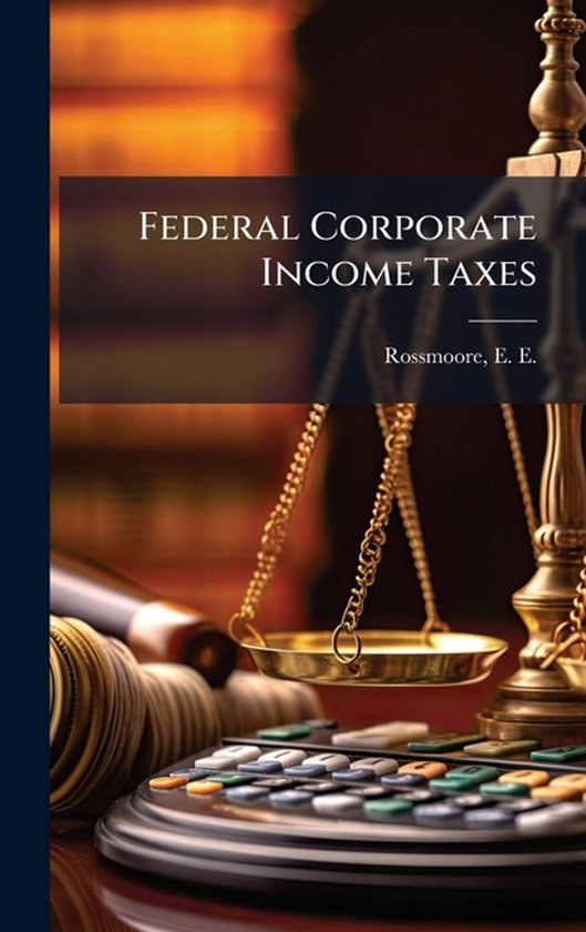 Federal Corporate Income Taxes - cover