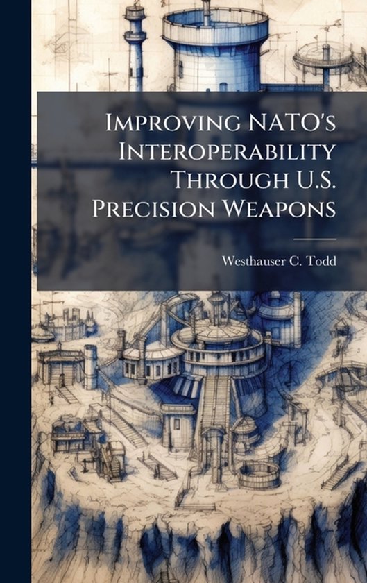 Improving NATO's Interoperability Through U.S. Precision Wea ... - cover