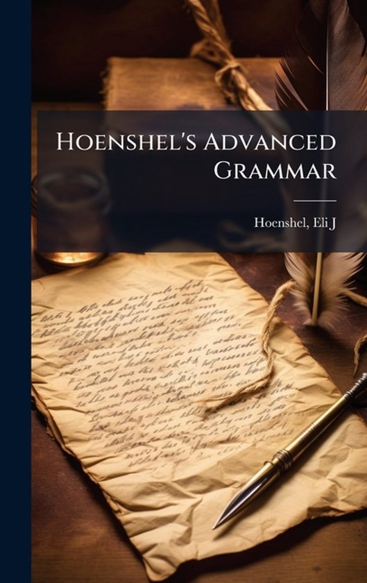 Hoenshel's Advanced Grammar - cover