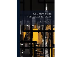 Old New York Yesterday & Today
