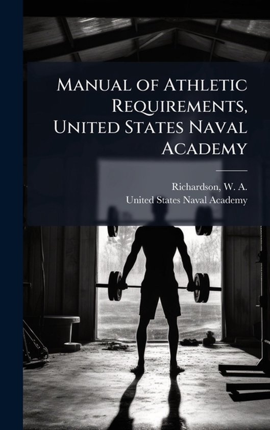 Manual of Athletic Requirements, United States Naval Academy - cover