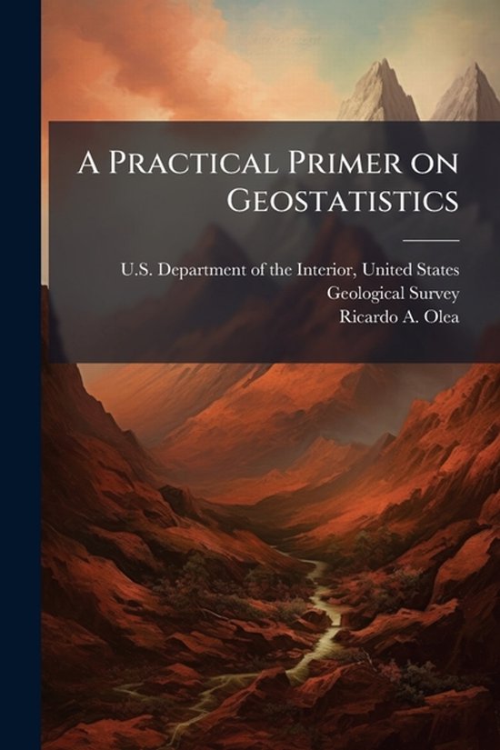 A Practical Primer on Geostatistics - cover