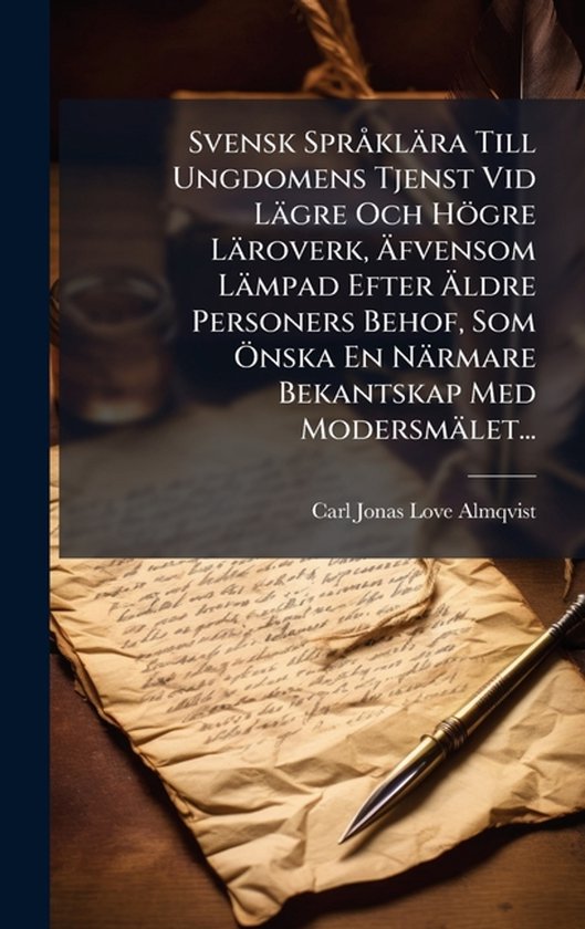 Svensk SprÃ klära Till Ungdomens Tjenst Vid Lägre Och Hö ... - cover