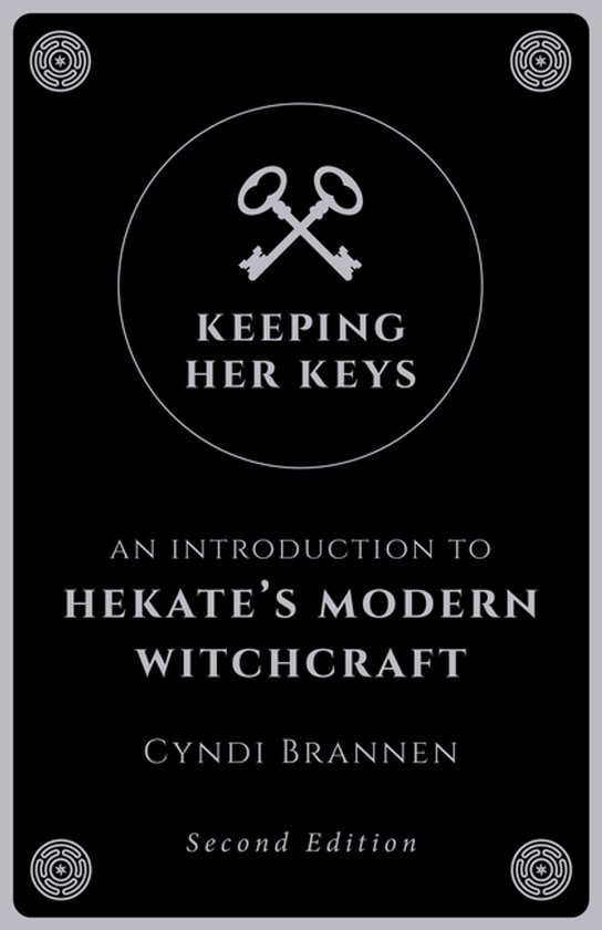 Keeping Her Keys – An Introduction to Hekate`s Modern Witchcraft