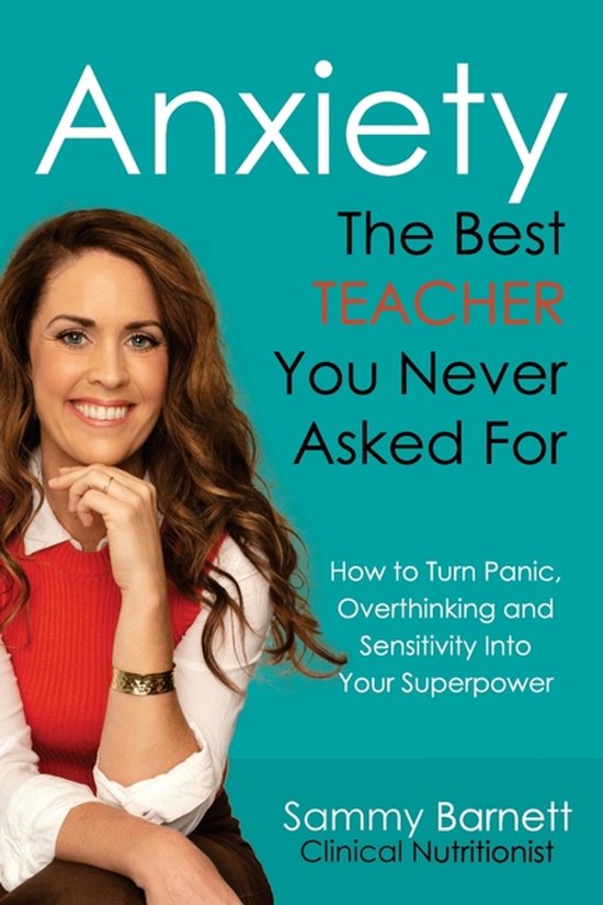 Anxiety. The Best TEACHER You Never Asked For - cover